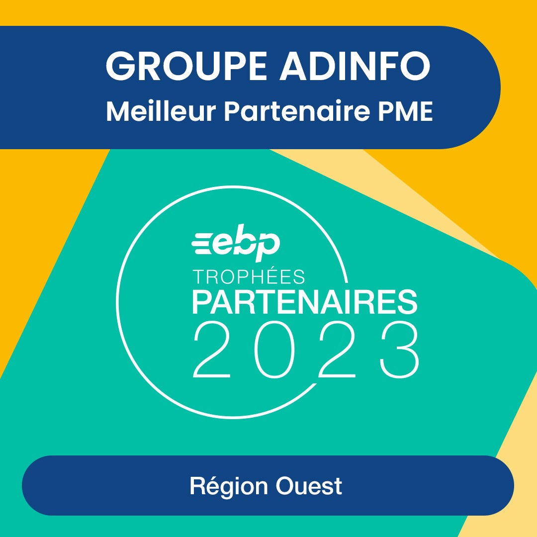 Le Groupe ADINFO, meilleur partenaire EBP PME 2023 Région Ouest